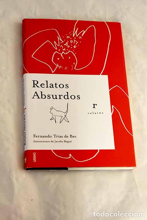 Livres: Relatos absurdos: Tr&iacute;as de Bes, Fernando.- Tr&iacute;as de Bes, Fernando