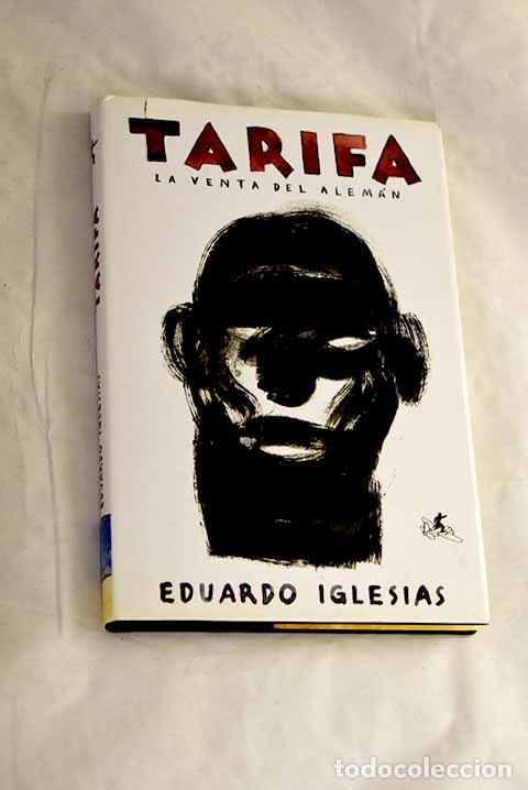 Livres: Tarifa: la venta del alem&aacute;n.- Iglesias, Eduardo