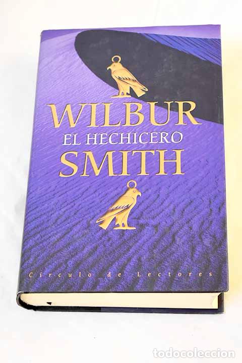 Livres: El hechicero: Smith, Wilbur.- Smith, Wilbur