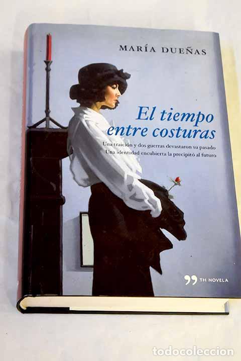 Livres: El tiempo entre costuras.- Due&ntilde;as, Mar&iacute;a