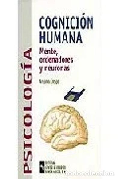 B&uuml;cher: Cognici&oacute;n humana: mente, ordenadores y neuronas- 9788480045360