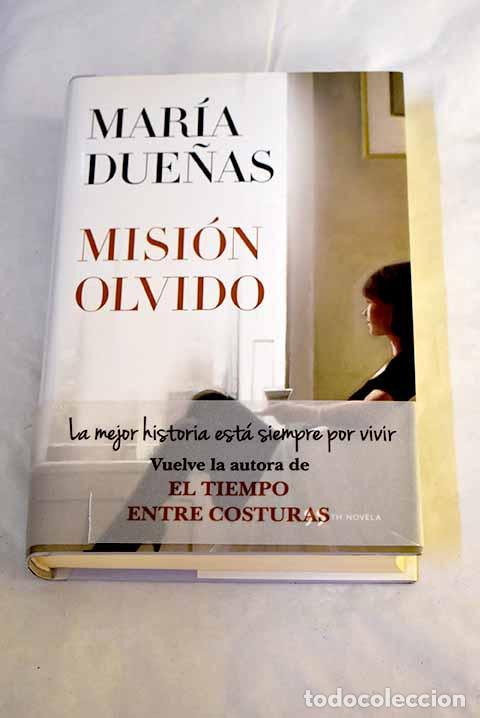 B&uuml;cher: Misi&oacute;n olvido: Due&ntilde;as, Mar&iacute;a.- Due&ntilde;as, Mar&iacute;a