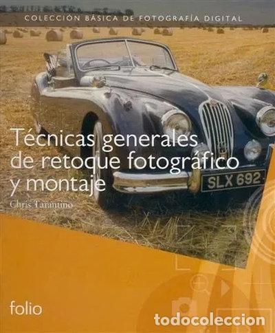 books: T&eacute;cnicas generales de retoque fotogr&aacute;fico y montaje- 9788441324497