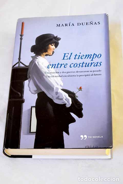 Livros em segunda m&atilde;o: El tiempo entre costuras.- Due&ntilde;as, Mar&iacute;a