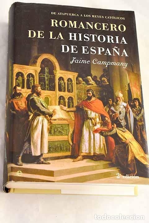 Livros em segunda m&atilde;o: Romancero de la Historia de Espa&ntilde;a, tomo 1. De Atapuerca a los Reyes Cat&oacute;licos.- Campmany, Jaime