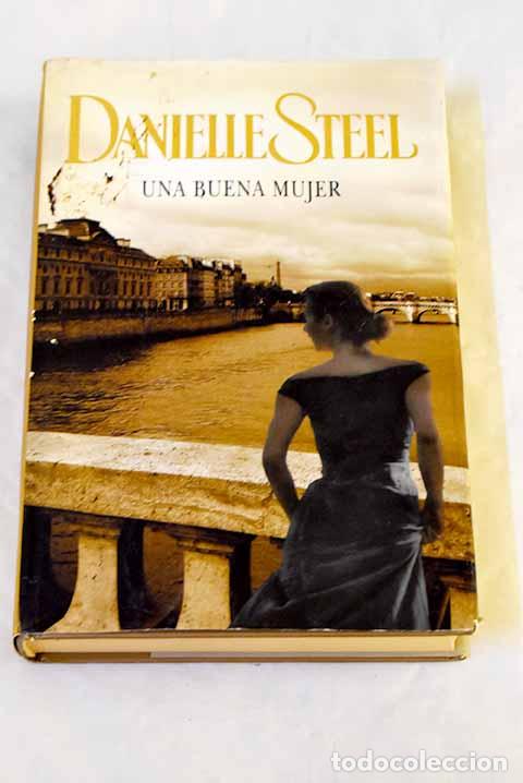 Libros: Una buena mujer: Steel, Danielle.- Steel, Danielle