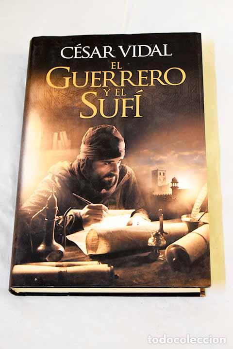 Libros: El guerrero y el suf&iacute;.- Vidal, C&eacute;sar