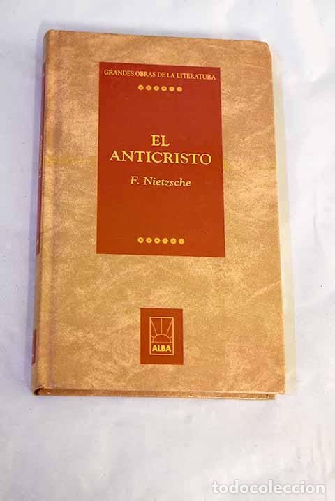 Libros: El anticristo: (una maldici&oacute;n sobre el cristianismo).- Nietzsche, Friedrich