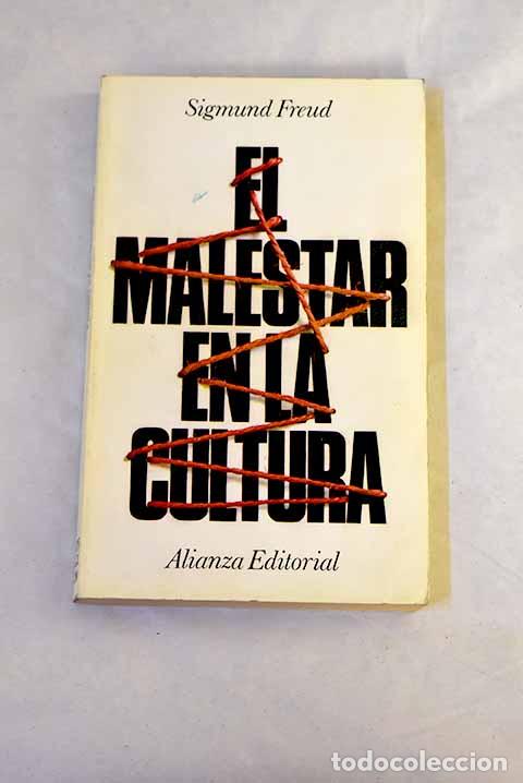 Libros: El malestar en la cultura y otros ensayos.- Freud, Sigmund