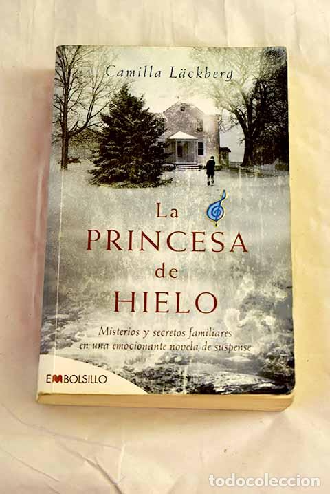 Libros: La princesa de hielo: misterios y secretos familiares en una emocionante novela de suspense