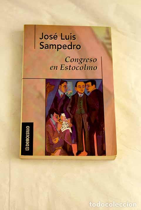 Libros: Congreso en Estocolmo.- Sampedro, Jos&eacute; Luis