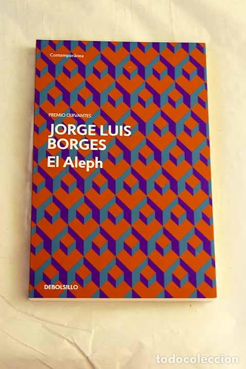 Libros: El aleph: Borges, Jorge Luis.- Borges, Jorge Luis