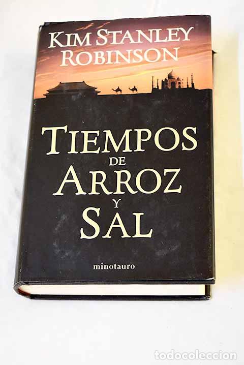 Libros: Tiempos de arroz y sal.- Robinson, Kim Stanley