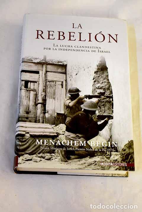 Libros: La rebeli&oacute;n: Begin, Menachem.- Begin, Menachem