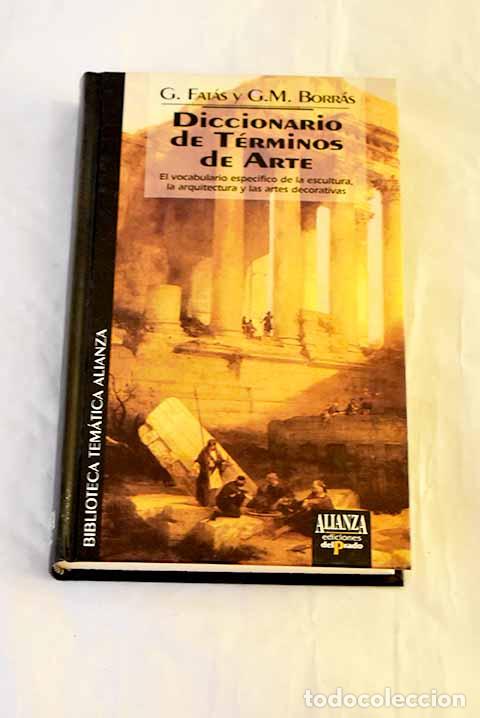 Libros: Diccionario de t&eacute;rminos de arte.- Fat&aacute;s Cabeza, Guillermo