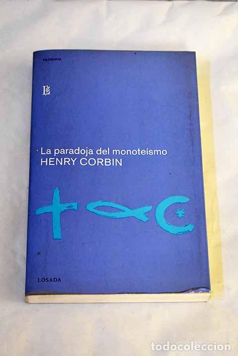 Libri di seconda mano: La paradoja del monote&iacute;smo.- Corbin, Henry