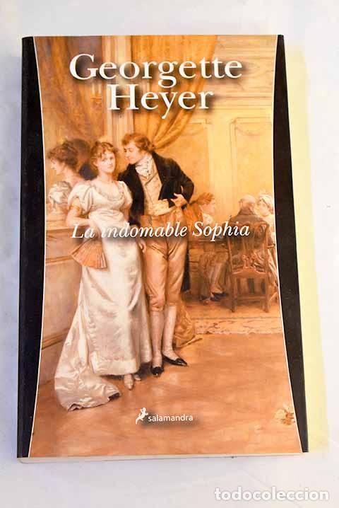 Libri di seconda mano: La indomable Sophia: Heyer, Georgette.- Heyer, Georgette