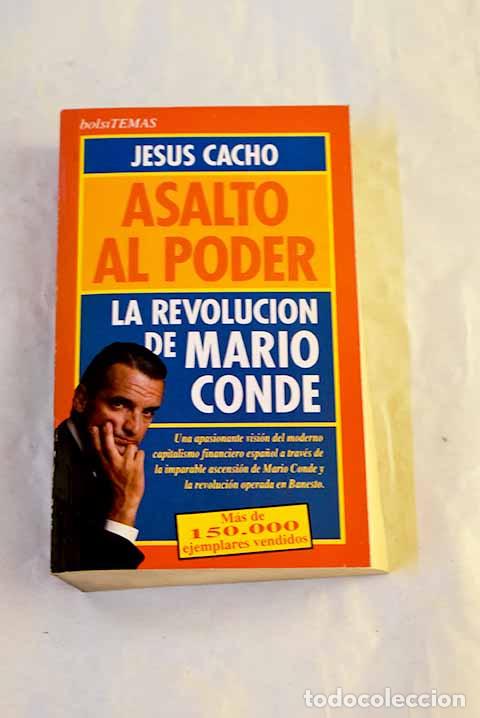 Libri di seconda mano: Asalto al poder: la revoluci&oacute;n de Mario Conde.- Cacho, Jes&uacute;s