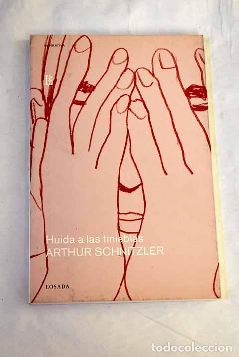 Libri di seconda mano: Huida a las tinieblas.- Schnitzler, Arthur