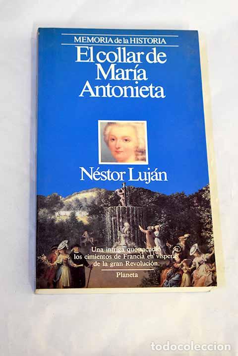 Libros: El collar de Mar&iacute;a Antonieta.- Luj&aacute;n, N&eacute;stor