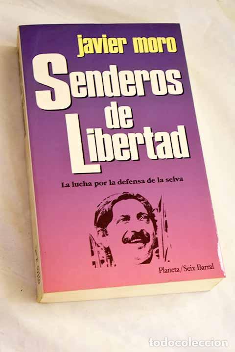 Libros: Senderos de libertad.- Moro, Javier