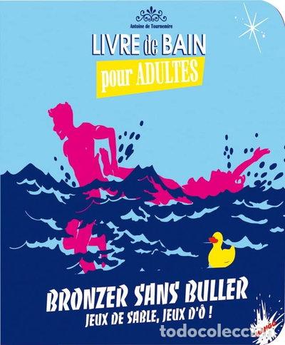 B&uuml;cher: Bronzer sans buller- 9782842708641