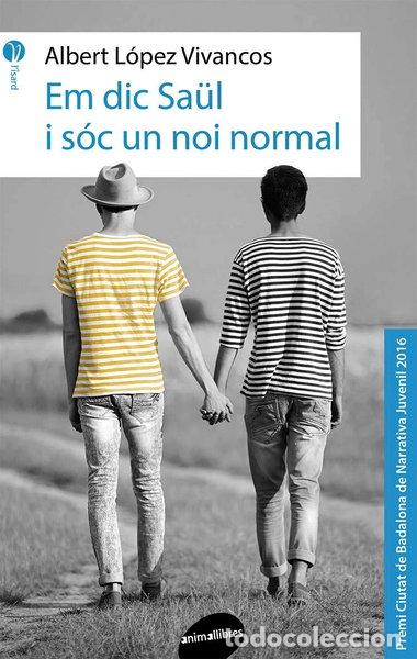 Livres: Em dic Sa&uuml;l i s&oacute;c un noi normal- 9788416844142