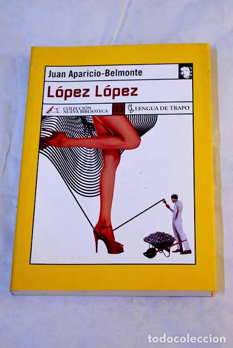 Libros: L&oacute;pez L&oacute;pez: Aparicio-Belmonte, Juan.- Aparicio-Belmonte, Juan
