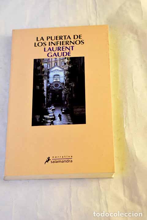 Libri di seconda mano: La puerta de los infiernos.- Gaud&eacute;, Laurent