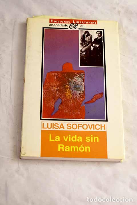 Libri di seconda mano: La Vida sin Ram&oacute;n: Sofovich, Luisa.- Sofovich, Luisa