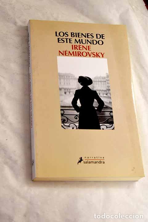 Libri di seconda mano: Los bienes de este mundo.- N&eacute;mirovsky, Irene