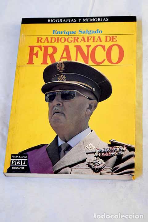 Libros: Radiograf&iacute;a de Franco.- Salgado, Enrique