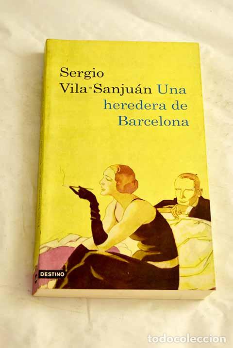 B&uuml;cher: Una heredera de Barcelona.- Vila-Sanju&aacute;n, Sergio