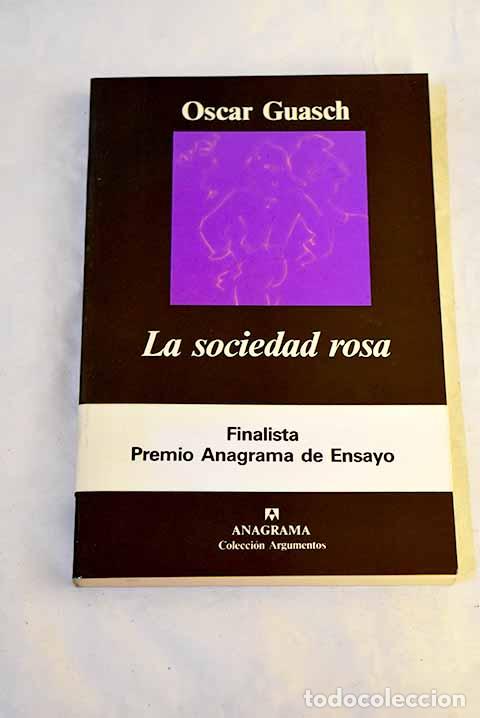 B&uuml;cher: La sociedad rosa: Guasch, &Oacute;scar.- Guasch, &Oacute;scar