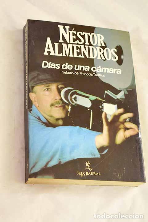 B&uuml;cher: D&iacute;as de una c&aacute;mara: Almendros, N&eacute;stor.- Almendros, N&eacute;stor