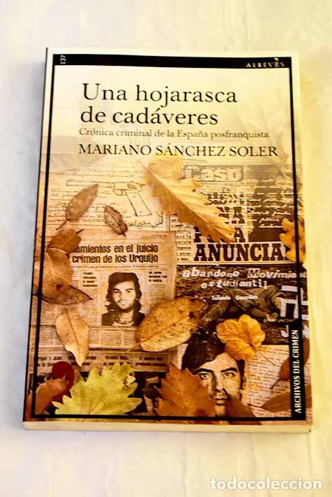 Libros: Una hojarasca de cad&aacute;veres.- S&aacute;nchez Soler, Mariano