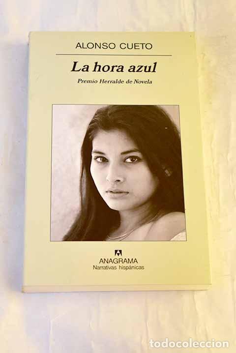Libri di seconda mano: La hora azul: Cueto, Alonso.- Cueto, Alonso