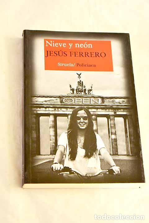 Libri di seconda mano: Nieve y ne&oacute;n: Ferrero, Jes&uacute;s.- Ferrero, Jes&uacute;s