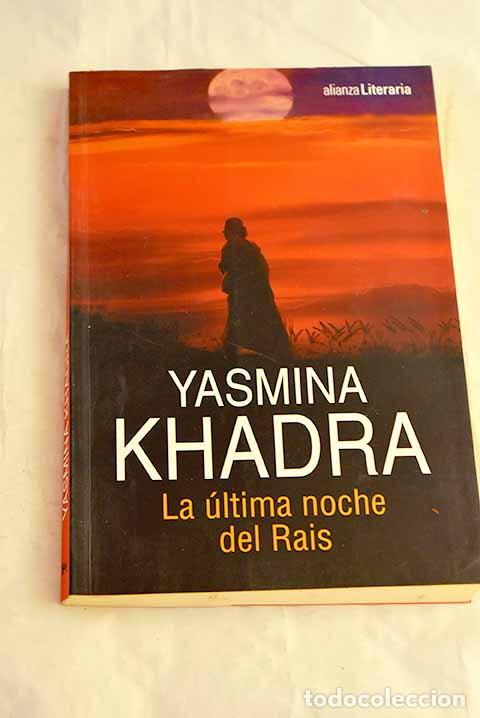 Libri di seconda mano: La &uacute;ltima noche del Rais.- Khadra, Yasmina