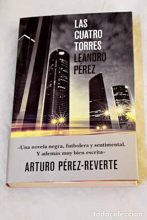 Libri di seconda mano: Las cuatro torres: P&eacute;rez, Leandro.- P&eacute;rez, Leandro