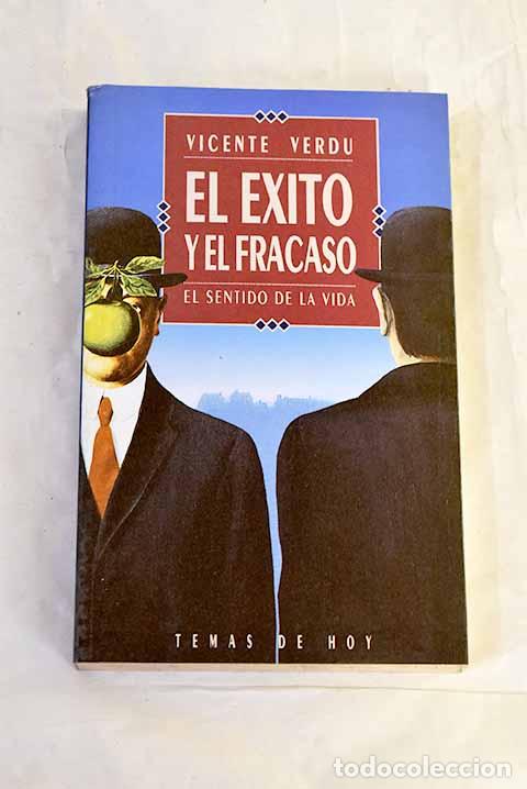 books: El &eacute;xito y el fracaso : el sentido de la vida.- Verd&uacute;, Vicente