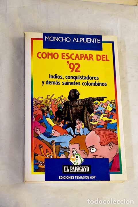 books: C&oacute;mo escapar del 92.- Alpuente, Moncho