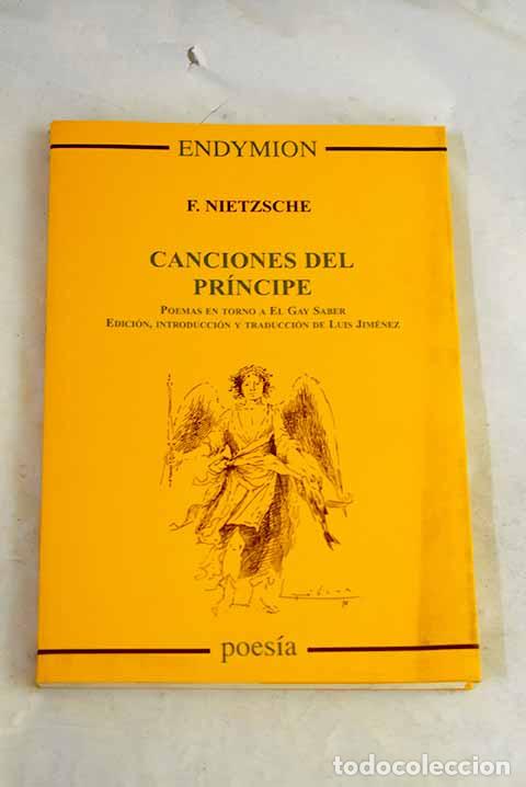 books: Canciones del Pr&iacute;ncipe: poemas en torno al gay saber.- Nietzsche, Friedrich