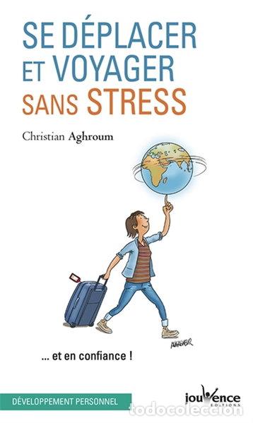 B&uuml;cher: Se d&eacute;placer et voyager sans stress... et en confiance !- 9782889531240