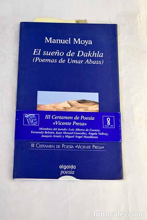 B&uuml;cher: El sue&ntilde;o de Dakhla: (poemas de Umar Abass).- Moya, Manuel