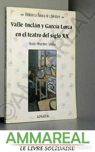 Libros: Valle-Incl&aacute;n y Garc&iacute;a Lorca en el teatro del siglo XX- 9788420742434