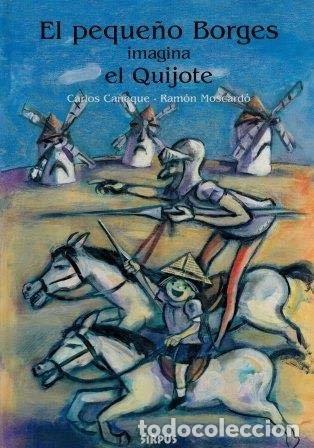 books: El peque&ntilde;o Borges imagina el Quijote- 9788489902572