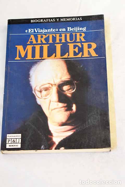 B&uuml;cher: El viajante en Beijing.- Miller, Arthur