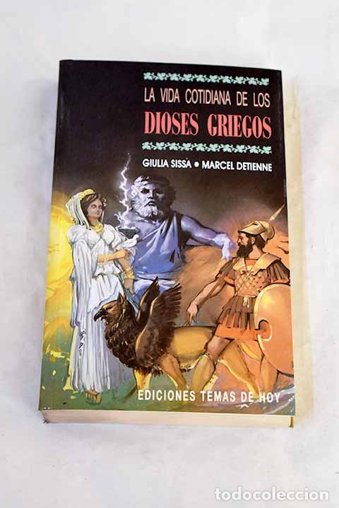 books: La vida cotidiana de los dioses griegos.- Sissa, Giulia