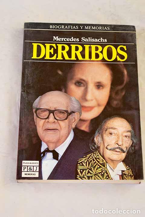 books: Derribos: cr&oacute;nicas &iacute;ntimas de un tiempo saldado.- Salisachs, Mercedes